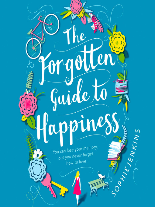 Title details for The Forgotten Guide to Happiness by Sophie Jenkins - Available